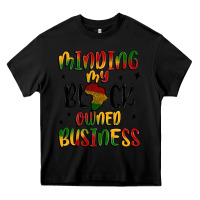 Black minding my black owned business Heavy Core Tee - MaliasSmallBusiness