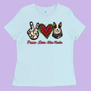 Peace Love Blue Heeler Ladies Tee Designed By Jasminsmagicworld