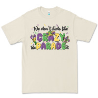 Bone we don't hide the crazy we parade it Premium Tee - MaliasSmallBusiness