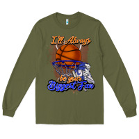 Army Green I'll always be your biggest fan basketball Long Sleeve Tee - NancyCooperArtShop