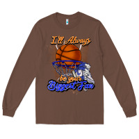 Chestnut I'll always be your biggest fan basketball Long Sleeve Tee - NancyCooperArtShop