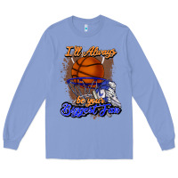 Colony Blue I'll always be your biggest fan basketball Long Sleeve Tee - NancyCooperArtShop