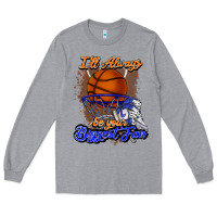 Heather Grey I'll always be your biggest fan basketball Long Sleeve Tee - NancyCooperArtShop