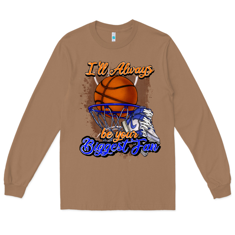 I'll Always Be Your Biggest Fan Basketball Long Sleeve Tee by NancyCooperArtShop | Teevron