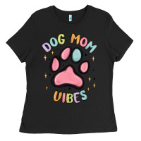 Black dog mom vibes Ladies Tee - MaliasSmallBusiness