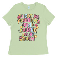 Matcha i got 99 problems and i caused all of them Ladies Tee - MaliasSmallBusiness
