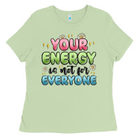 Matcha your energy is not for everyone Ladies Tee - MaliasSmallBusiness