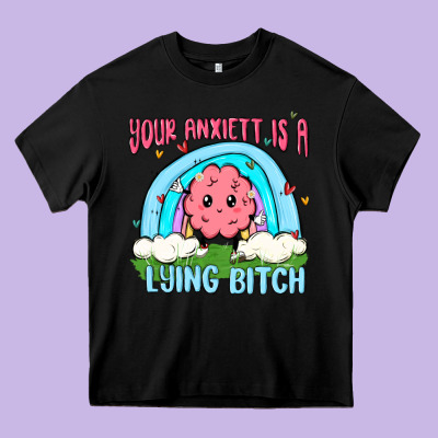 Your Anxıett Is A Lying Bitch Malia Heavy Core Tee Designed By Maliassmallbusiness
