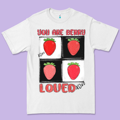 You Are Berry Loved Premium Tee Designed By Maliassmallbusiness