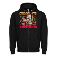 Black Skull chocolate is my Valentine Zipper Hoodie - FaDigitalArtStudio