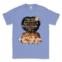 Colony Blue i love the woman l've become black girl Classic Tee - Artiststas