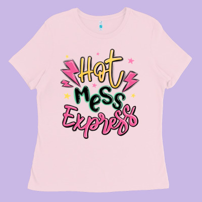 Hot Mess Express Ladies Tee Designed By Maliassmallbusiness
