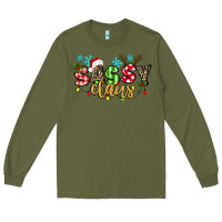 Army Green Sassy Claus Long Sleeve Tee - texasbilliewilder