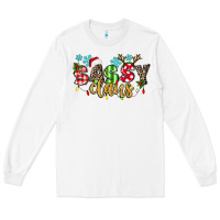 White Sassy Claus Long Sleeve Tee - texasbilliewilder
