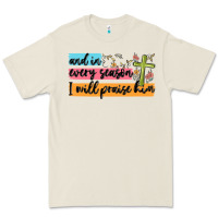 Bone and in every season i will praise him Premium Tee - MaliasSmallBusiness