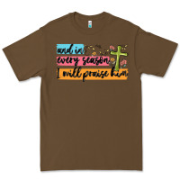 Cacao and in every season i will praise him Premium Tee - MaliasSmallBusiness
