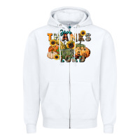 White give thanks to the lord Zipper Hoodie - FaDigitalArtStudio