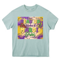Arona bead up bitches it's mardi gras Heavy Core Tee - MaliasSmallBusiness