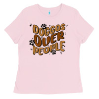 Bubblegum Pink doggos over people Ladies Tee - MaliasSmallBusiness