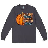 Smoke Autumn leaves and pumpkin please Long Sleeve Tee - RanaPortraitStore