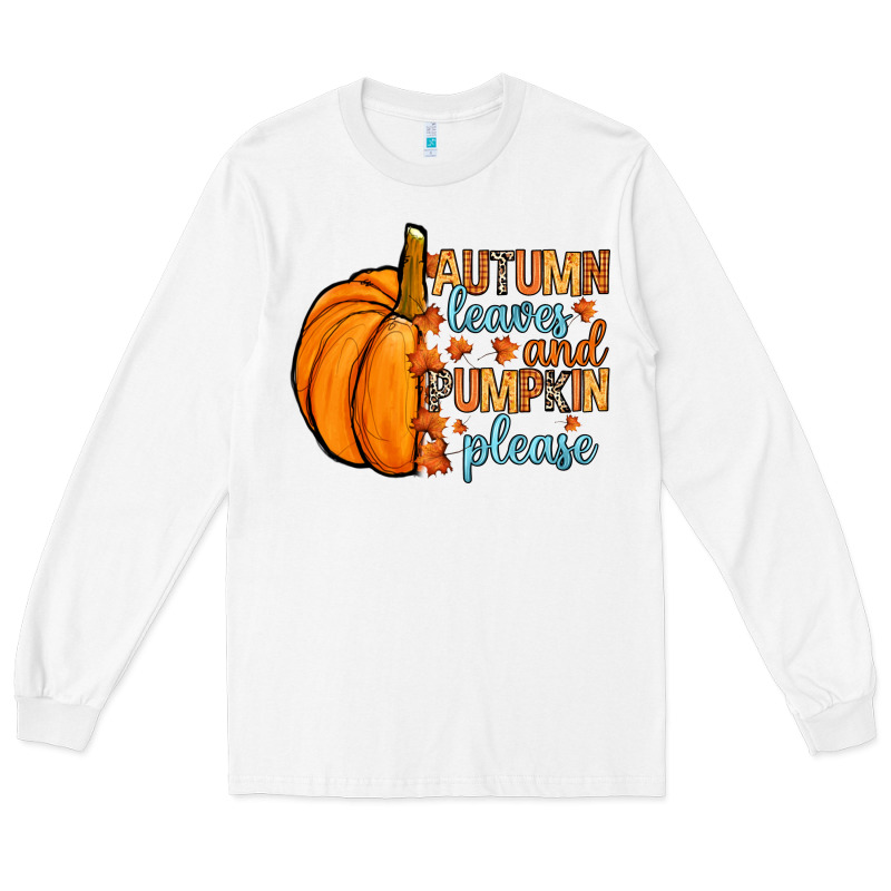 Autumn Leaves And Pumpkin Please Long Sleeve Tee by RanaPortraitStore | Teevron