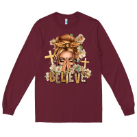 Burgundy Blonde Hair Believe Praying Caucasian Messy Bun Long Sleeve Tee - texasbilliewilder