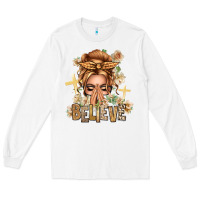 White Blonde Hair Believe Praying Caucasian Messy Bun Long Sleeve Tee - texasbilliewilder