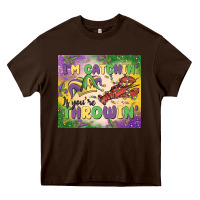 Chocolate Brown i'm catchin' if you're throwin Heavy Core Tee - MaliasSmallBusiness