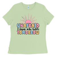 Matcha unafraid i know who holds tomorrow Ladies Tee - MaliasSmallBusiness