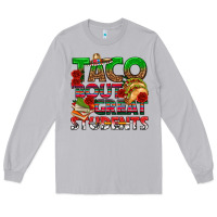 Moon Dust Taco 'Bout Great Students Long Sleeve Tee - texasbilliewilder