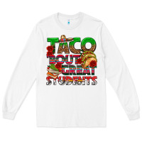 White Taco 'Bout Great Students Long Sleeve Tee - texasbilliewilder