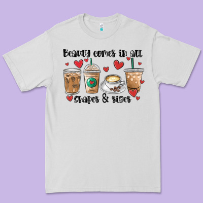 Beauty Comes In All Shapes And Sizes Coffee Premium Tee Designed By Maliassmallbusiness