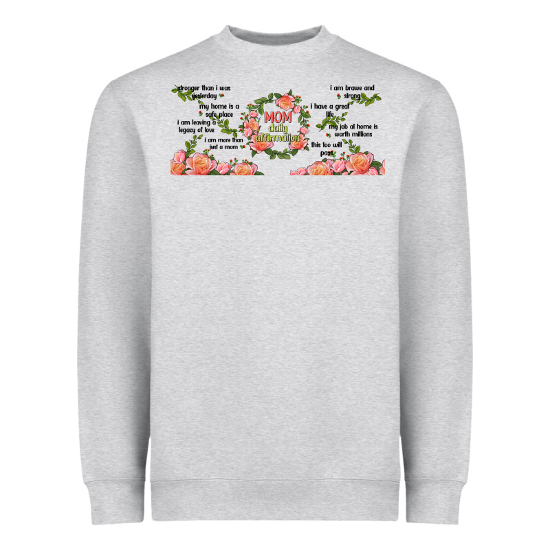Mom Daily Affirmation Heavyweight Sweatshirt by TumblerDesignByShophia | Teevron