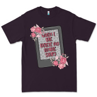 Plum when i die delete my kindle history Premium Tee - MaliasSmallBusiness