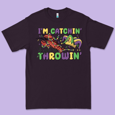 I'm Catchin' If You're Throwin' Premium Tee Designed By Maliassmallbusiness