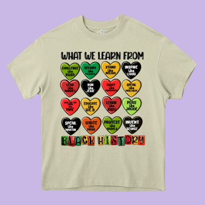 What We Learn From Black History Heavy Core Tee Designed By Maliassmallbusiness