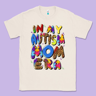 In My Autism Mom Era Classic Tee Designed By Artiststas