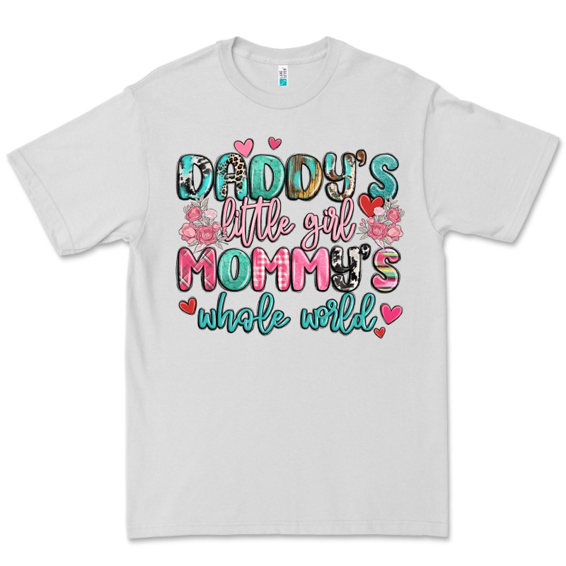 Daddy's Little Girl Mommy's Whole World Premium Tee by MaliasSmallBusiness | Teevron
