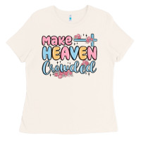Bone make heaven crowded Ladies Tee - MaliasSmallBusiness