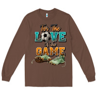 Chestnut For the love of the game Soccer Long Sleeve Tee - NancyCooperArtShop