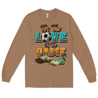 Toasted Coconut For the love of the game Soccer Long Sleeve Tee - NancyCooperArtShop