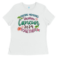 White making memories vacation cancun 2024 together Ladies Tee - MaliasSmallBusiness