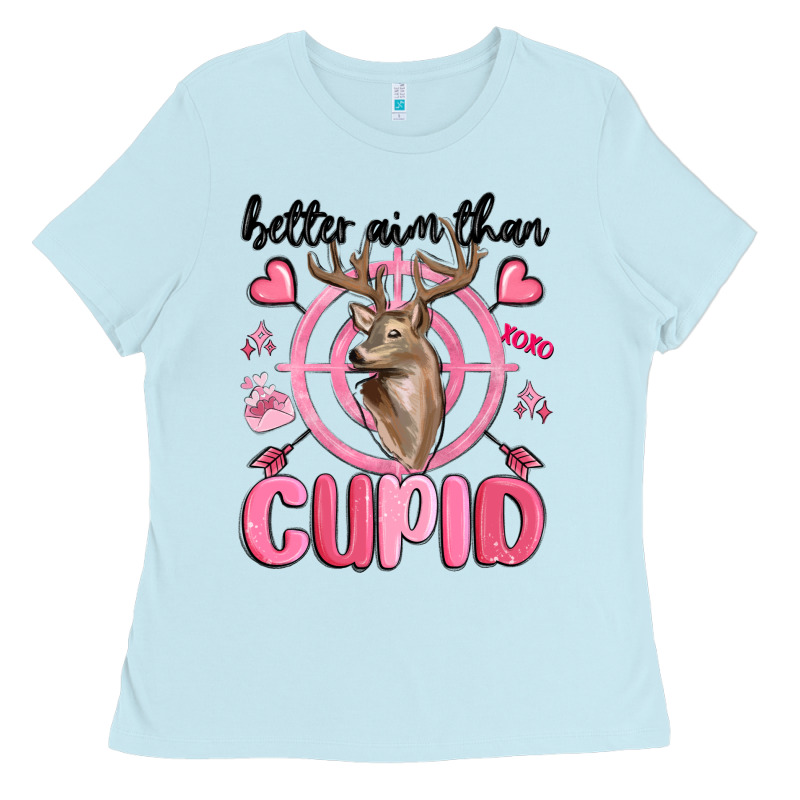 Better Aim Than Cupid Ladies Tee by MaliasSmallBusiness | Teevron