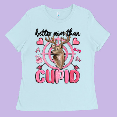 Better Aim Than Cupid Ladies Tee Designed By Maliassmallbusiness
