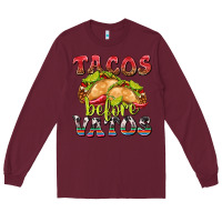 Burgundy Tacos Before Vatos Long Sleeve Tee - texasbilliewilder