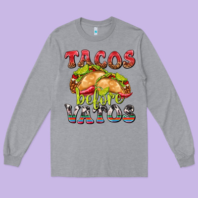 Tacos Before Vatos Long Sleeve Tee Designed By Texasbilliewilder
