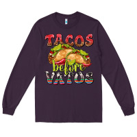 Plum Tacos Before Vatos Long Sleeve Tee - texasbilliewilder