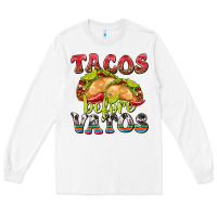 White Tacos Before Vatos Long Sleeve Tee - texasbilliewilder