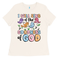 Bone i will sing of the goodness of god Ladies Tee - MaliasSmallBusiness