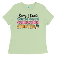 Matcha sorry i can t i have to feed my sourdough starter Ladies Tee - MaliasSmallBusiness